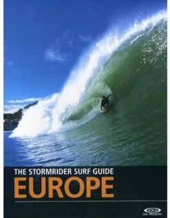 THE BIG EUROPE STORMRIDER SURF GUIDE